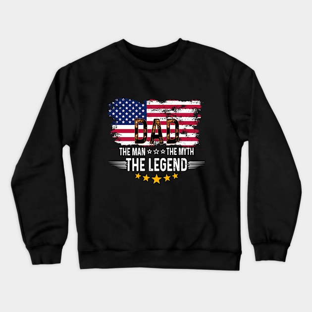 Dad The Man The Myth The Legend Funny Dad Legend Saying Crewneck Sweatshirt by Peter smith